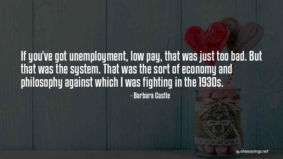 Fighting The System Quotes By Barbara Castle