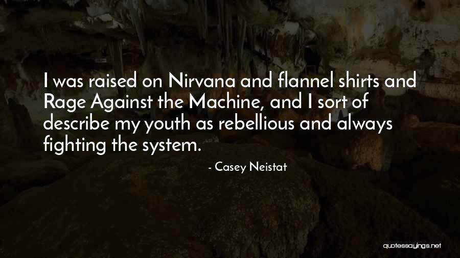 Fighting The System Quotes By Casey Neistat Fighting The System Quotes By Casey Neistat