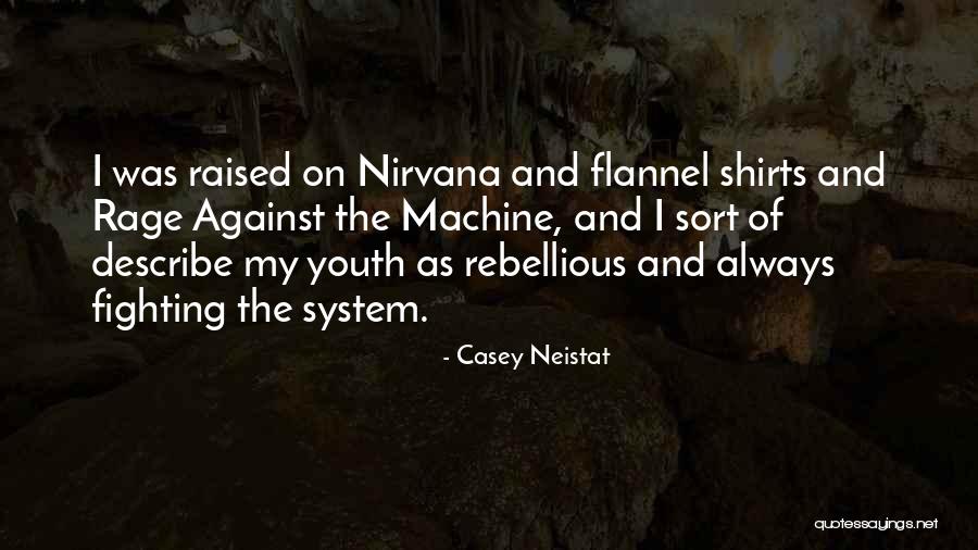 Fighting The System Quotes By Casey Neistat