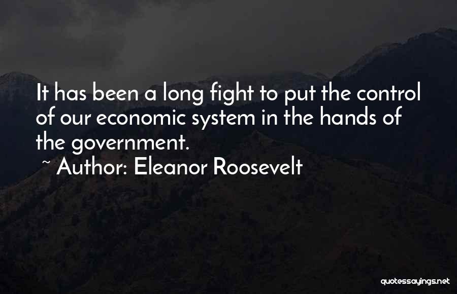 Fighting The System Quotes By Eleanor Roosevelt
