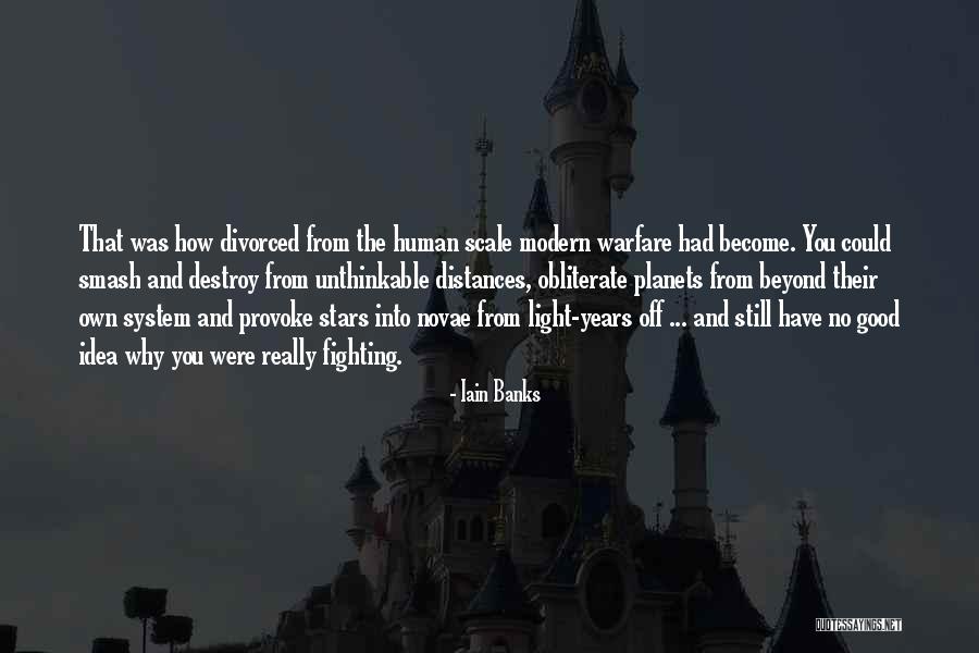 Fighting The System Quotes By Iain Banks Fighting The System Quotes By Iain Banks