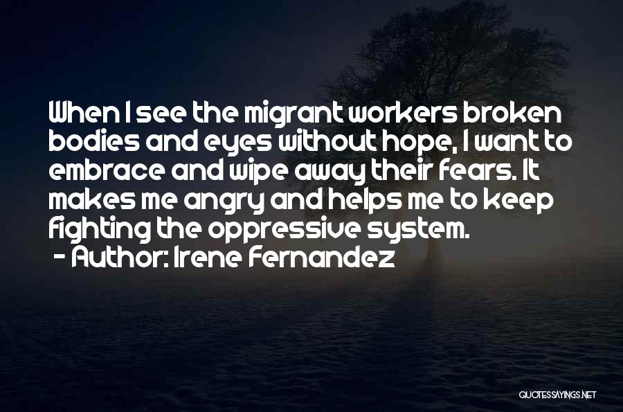 Fighting The System Quotes By Irene Fernandez