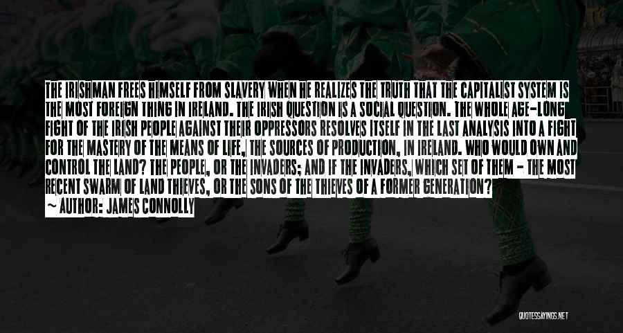 Fighting The System Quotes By James Connolly
