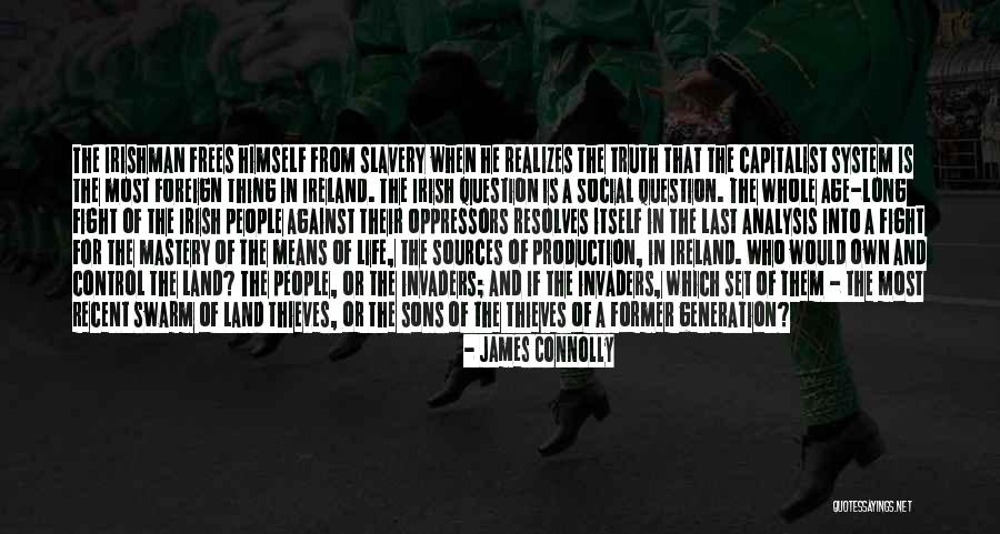 Fighting The System Quotes By James Connolly