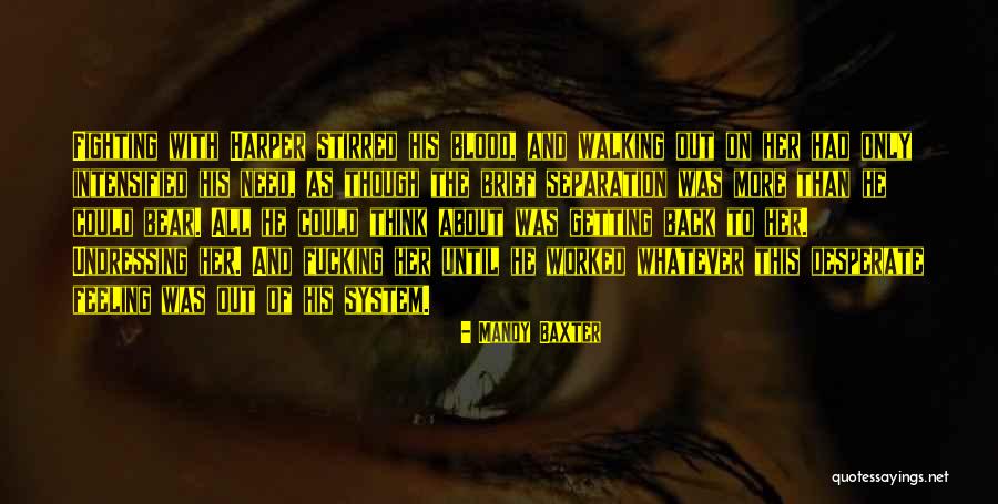 Fighting The System Quotes By Mandy Baxter Fighting The System Quotes By Mandy Baxter