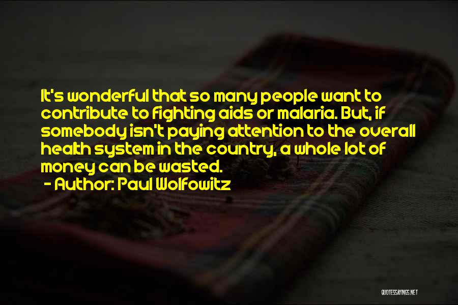 Fighting The System Quotes By Paul Wolfowitz
