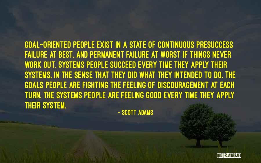 Fighting The System Quotes By Scott Adams Fighting The System Quotes By Scott Adams