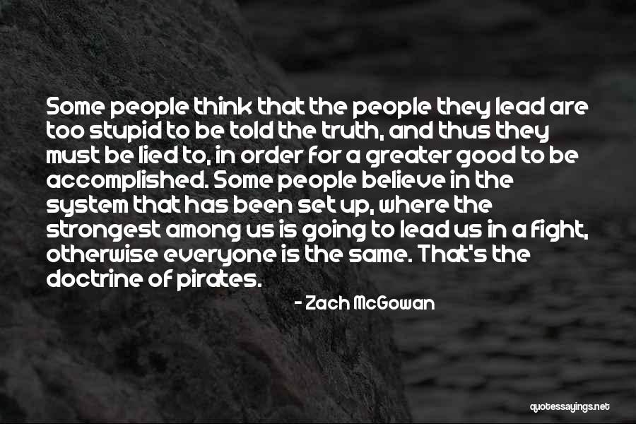 Fighting The System Quotes By Zach McGowan Fighting The System Quotes By Zach McGowan
