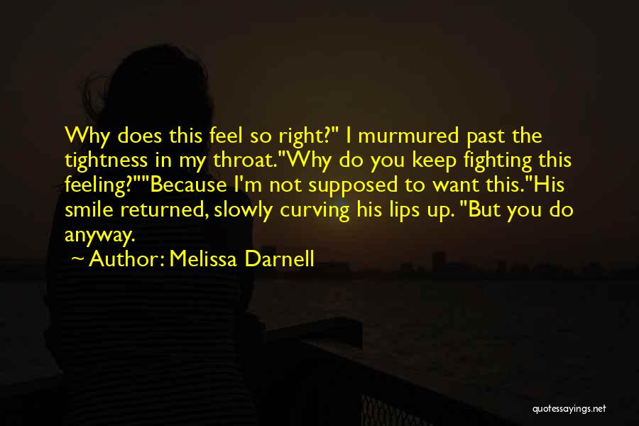 Fighting This Feeling Quotes By Melissa Darnell