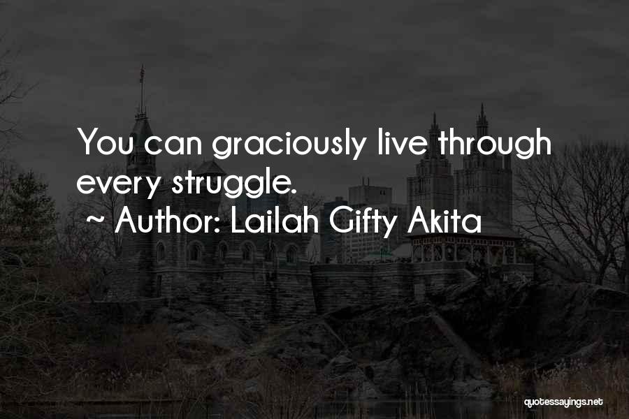 Fighting Through Life Quotes By Lailah Gifty Akita