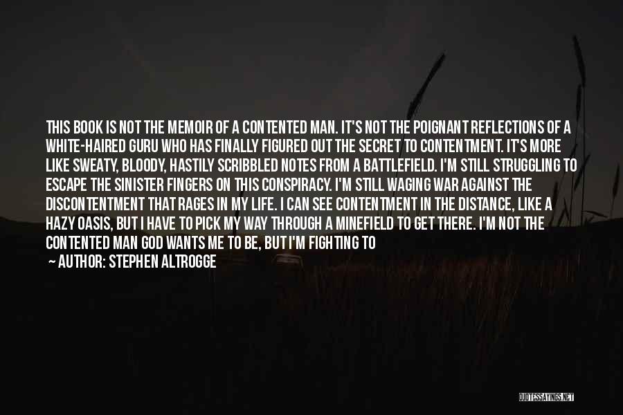 Fighting Through Life Quotes By Stephen Altrogge