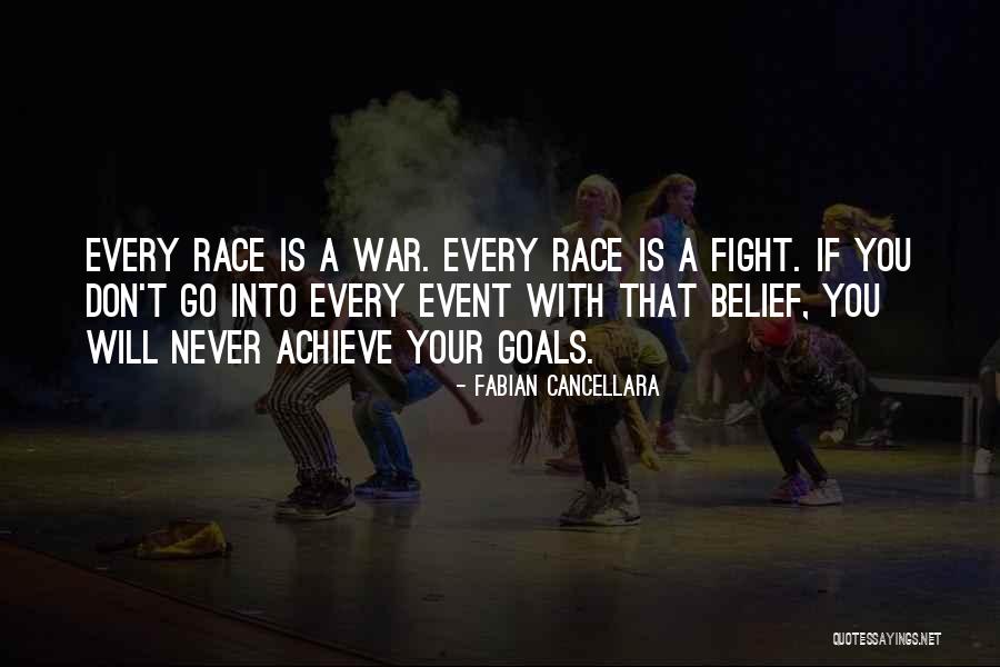 Fighting To Achieve Goals Quotes By Fabian Cancellara