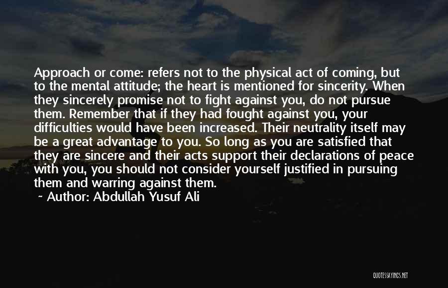 Fighting To Be Yourself Quotes By Abdullah Yusuf Ali