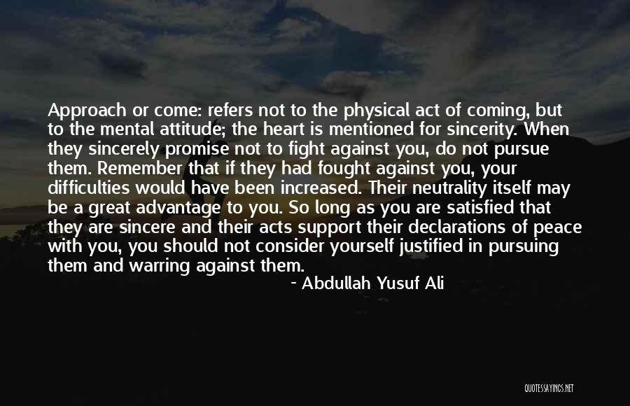 Fighting To Be Yourself Quotes By Abdullah Yusuf Ali Fighting To Be Yourself Quotes By Abdullah Yusuf Ali