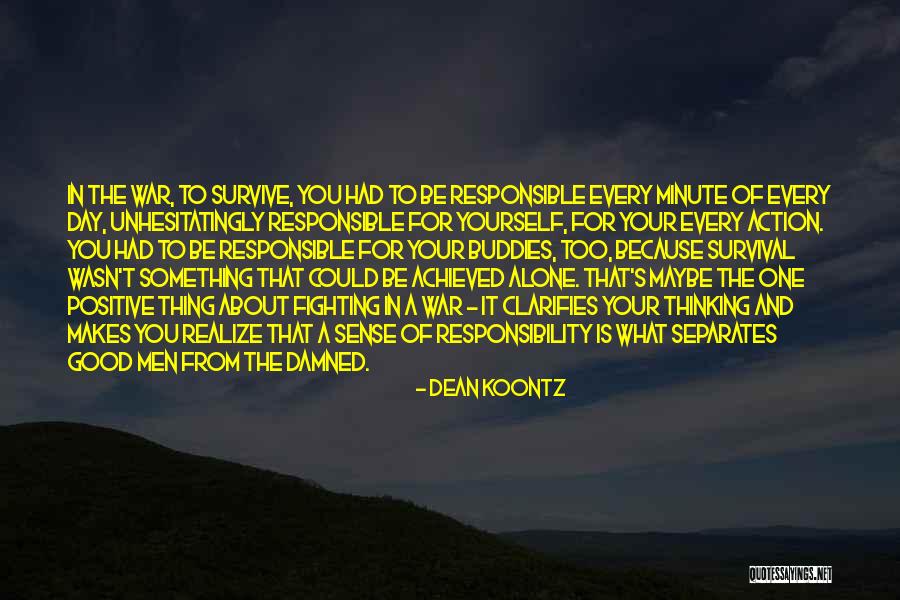 Fighting To Be Yourself Quotes By Dean Koontz