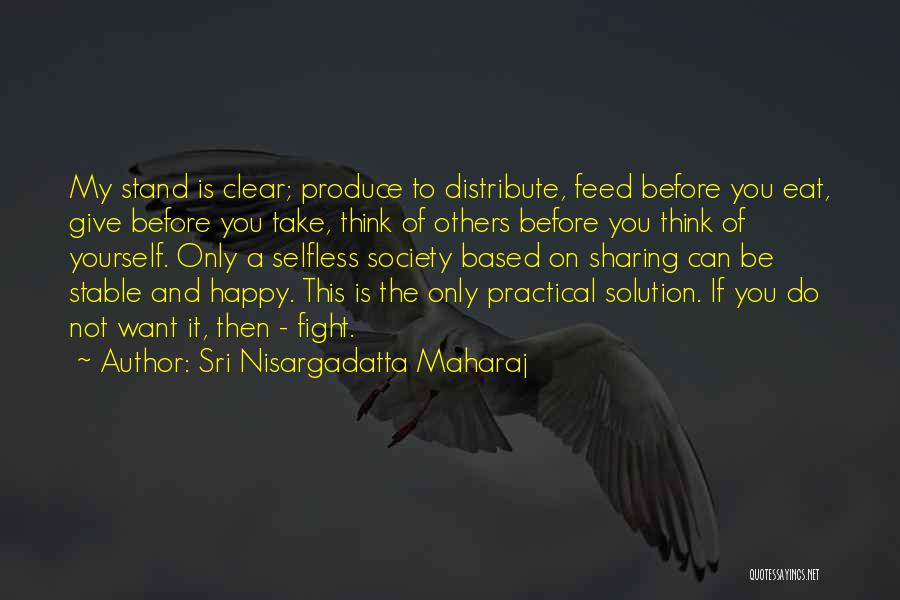 Fighting To Be Yourself Quotes By Sri Nisargadatta Maharaj