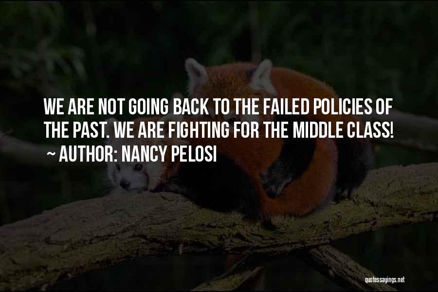 Fighting To Get Someone Back Quotes By Nancy Pelosi