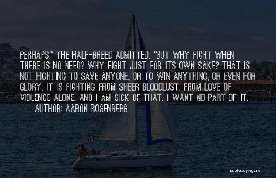 Fighting To Win Quotes By Aaron Rosenberg