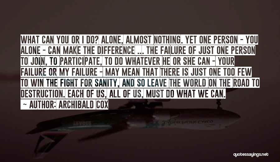 Fighting To Win Quotes By Archibald Cox