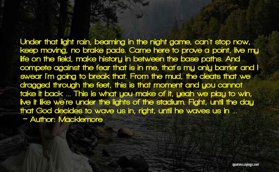 Fighting To Win Quotes By Macklemore