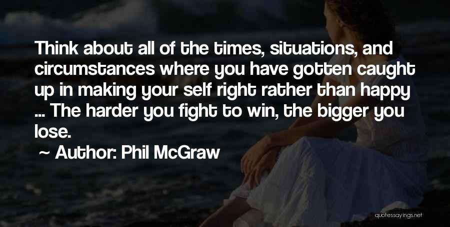 Fighting To Win Quotes By Phil McGraw