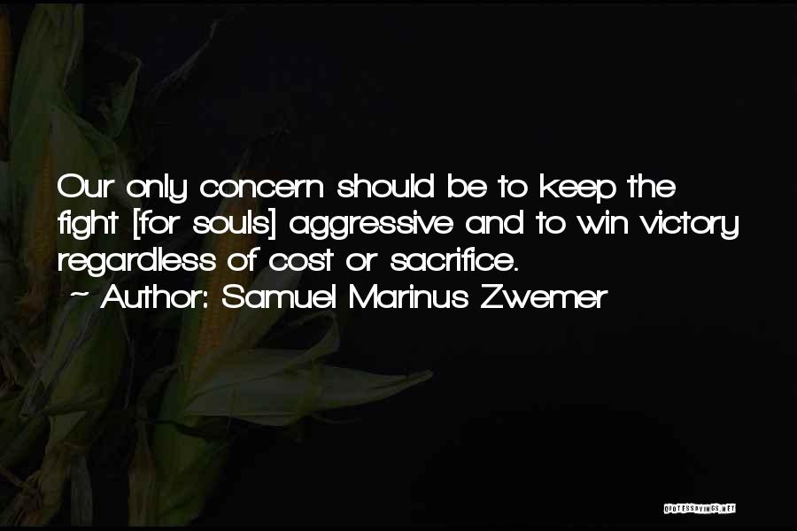 Fighting To Win Quotes By Samuel Marinus Zwemer