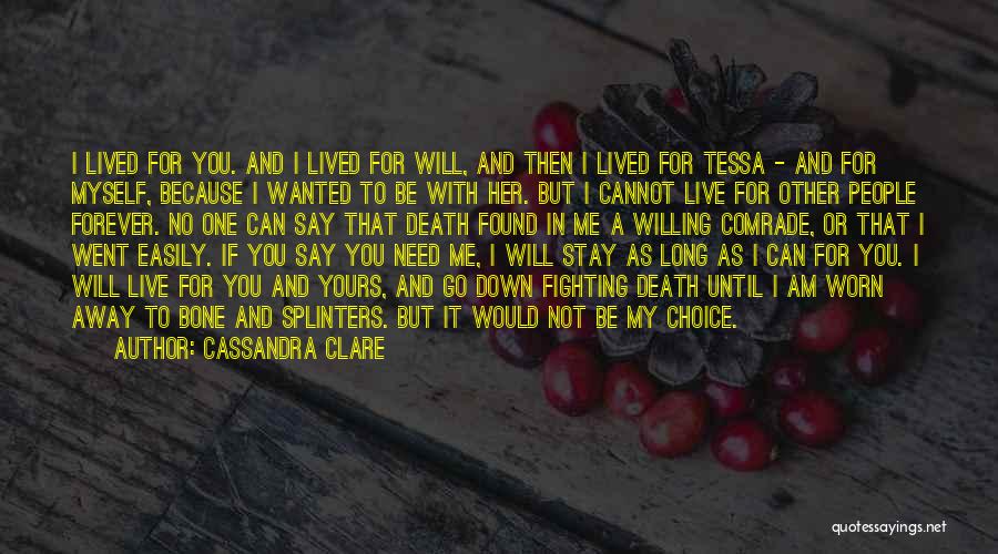 Fighting Until Death Quotes By Cassandra Clare