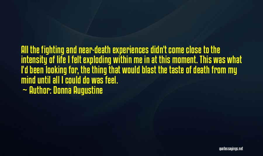 Fighting Until Death Quotes By Donna Augustine