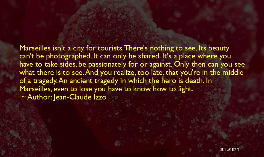 Fighting Until Death Quotes By Jean-Claude Izzo