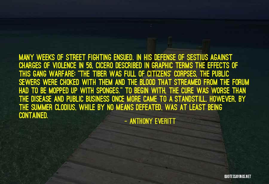 Fighting Violence With Violence Quotes By Anthony Everitt Fighting Violence With Violence Quotes By Anthony Everitt
