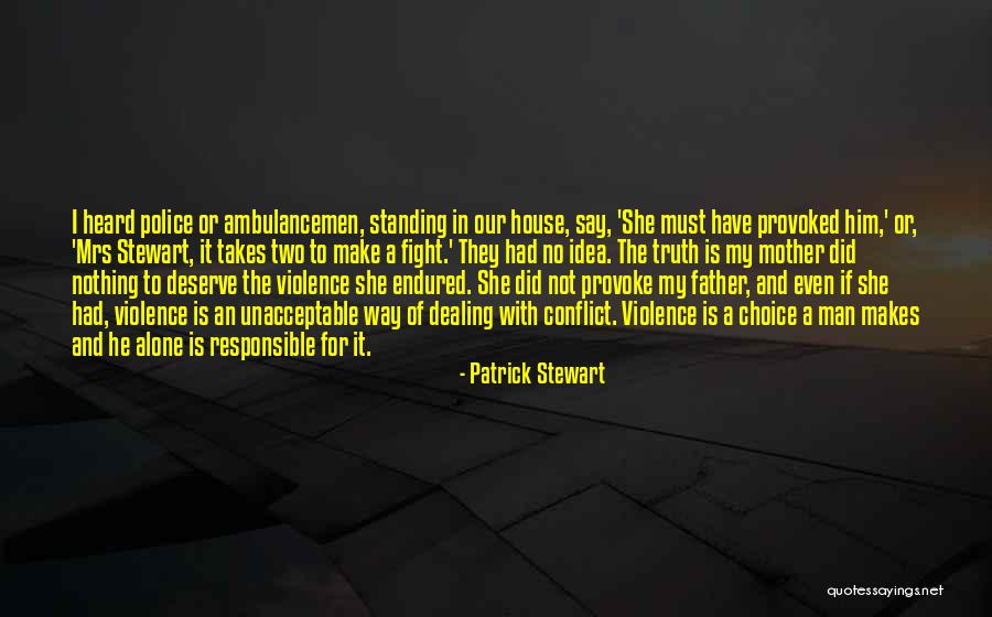 Fighting Violence With Violence Quotes By Patrick Stewart Fighting Violence With Violence Quotes By Patrick Stewart
