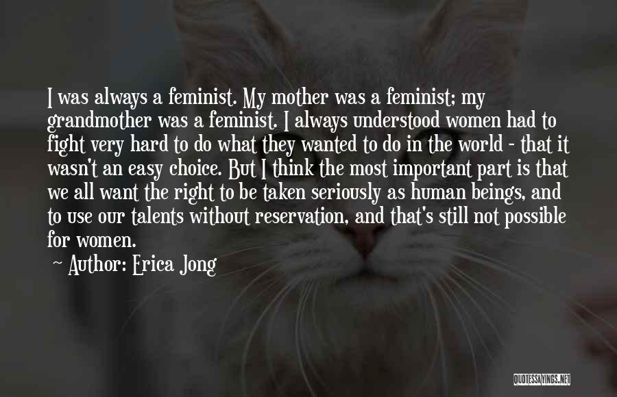 Fighting What Is Right Quotes By Erica Jong