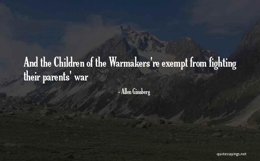 Fighting With Parents Quotes By Allen Ginsberg Fighting With Parents Quotes By Allen Ginsberg