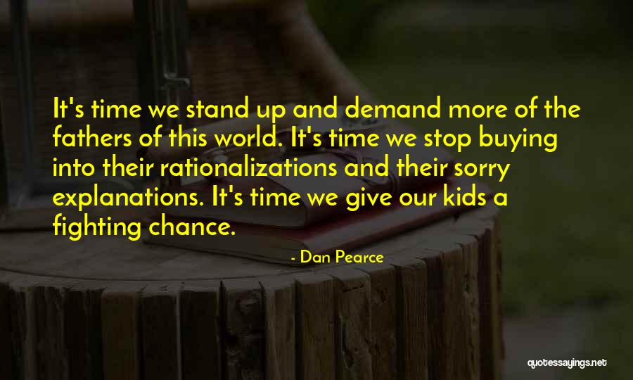 Fighting With Parents Quotes By Dan Pearce Fighting With Parents Quotes By Dan Pearce
