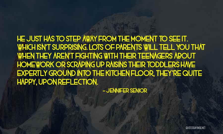 Fighting With Parents Quotes By Jennifer Senior Fighting With Parents Quotes By Jennifer Senior