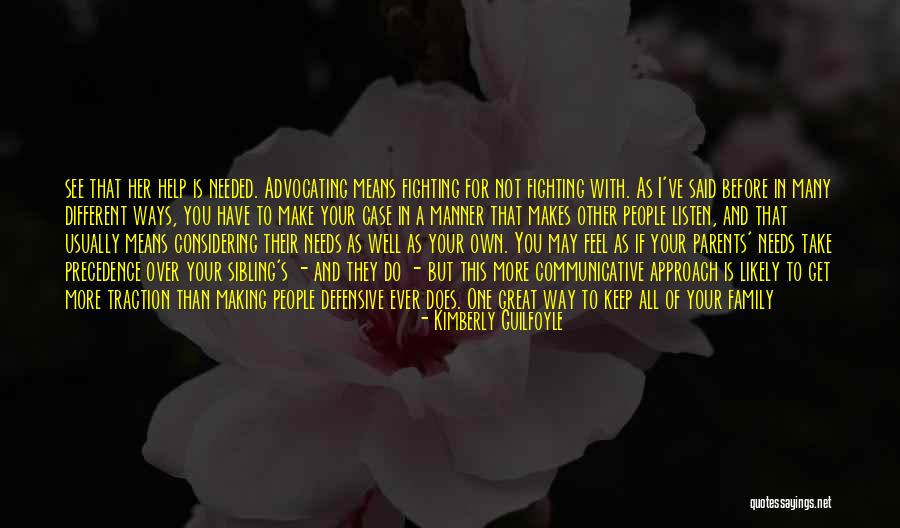 Fighting With Parents Quotes By Kimberly Guilfoyle Fighting With Parents Quotes By Kimberly Guilfoyle