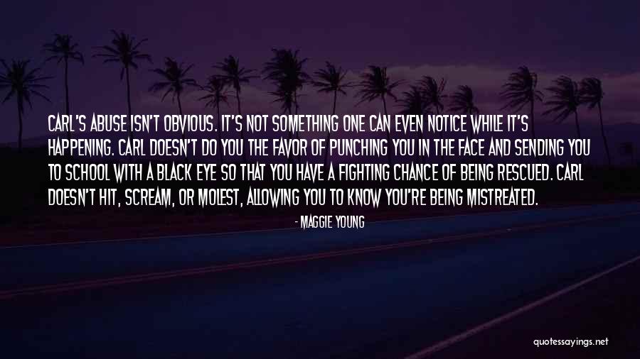 Fighting With Parents Quotes By Maggie Young Fighting With Parents Quotes By Maggie Young
