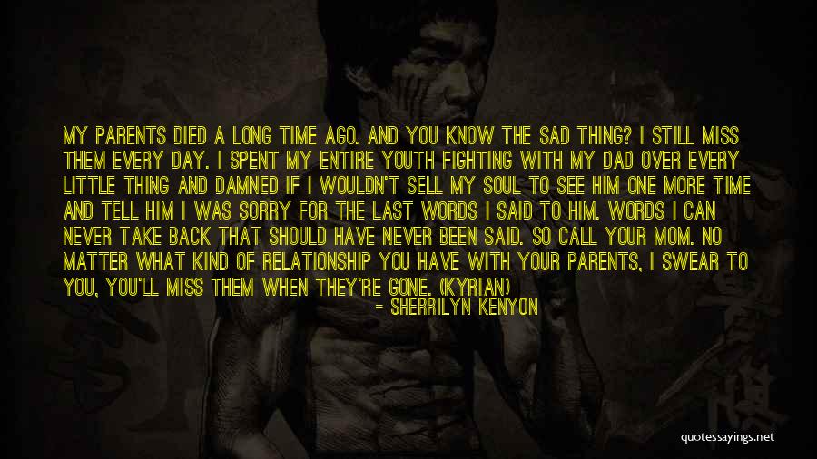Fighting With Parents Quotes By Sherrilyn Kenyon Fighting With Parents Quotes By Sherrilyn Kenyon