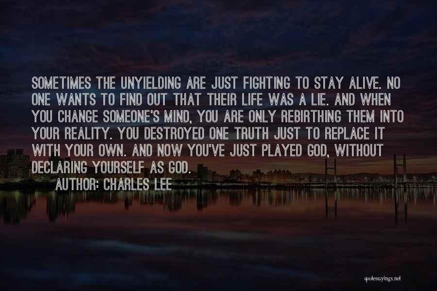 Fighting With Someone Quotes By Charles Lee