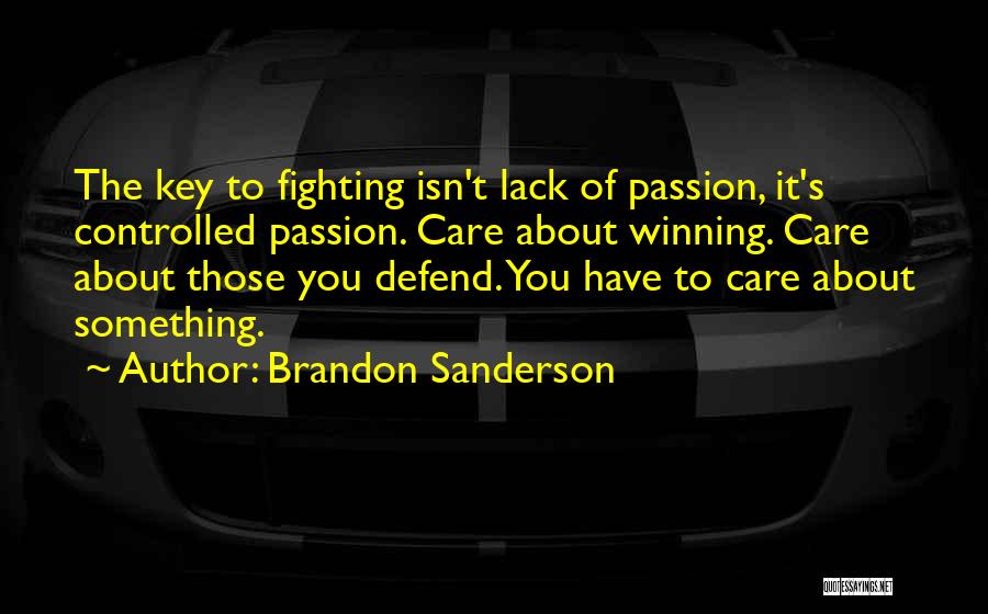 Fighting With Someone You Care About Quotes By Brandon Sanderson