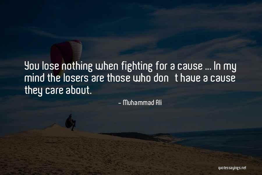 Fighting With Someone You Care About Quotes By Muhammad Ali