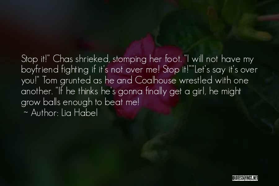 Fighting With Your Boyfriend Quotes By Lia Habel
