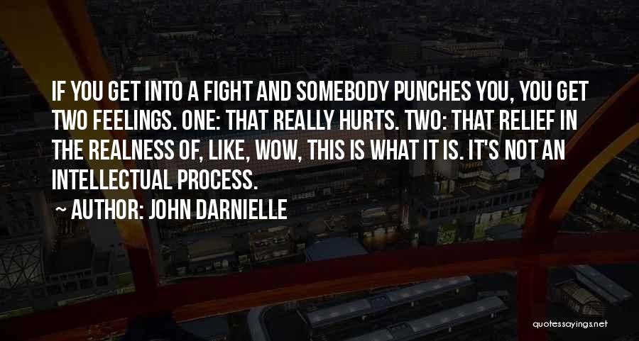 Fighting Your Feelings Quotes By John Darnielle