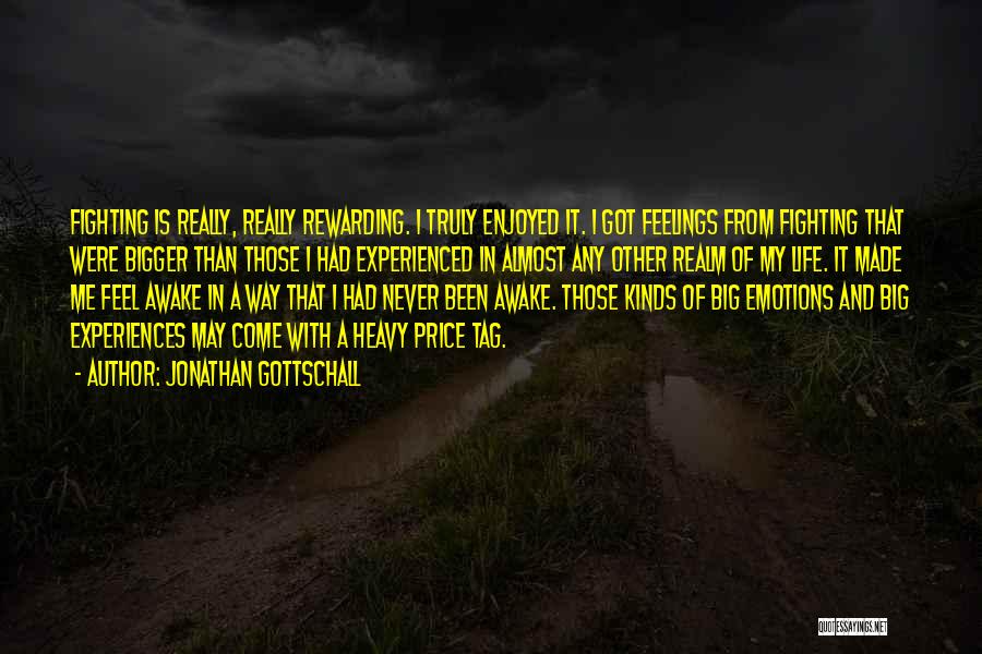 Fighting Your Feelings Quotes By Jonathan Gottschall