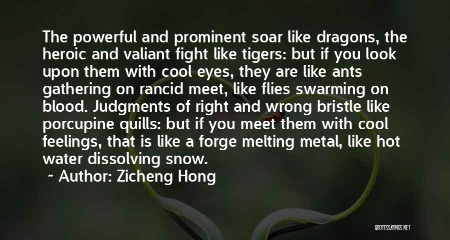 Fighting Your Feelings Quotes By Zicheng Hong