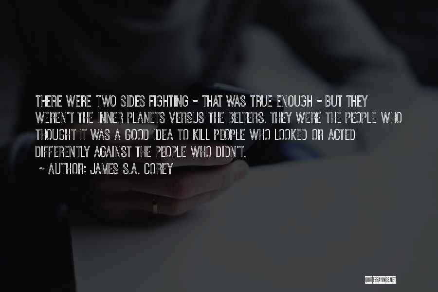 Fighting Your Inner Self Quotes By James S.A. Corey