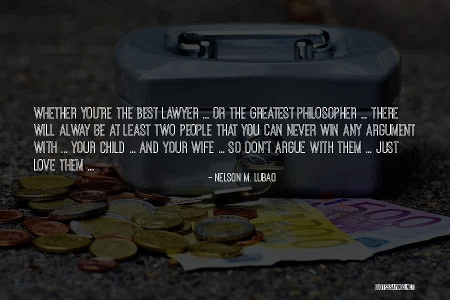 Fights And Love Quotes By Nelson M. Lubao Fights And Love Quotes By Nelson M. Lubao