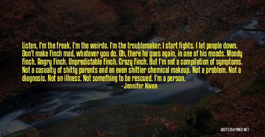Fights With Parents Quotes By Jennifer Niven Fights With Parents Quotes By Jennifer Niven
