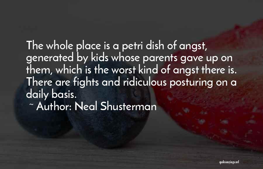 Fights With Parents Quotes By Neal Shusterman