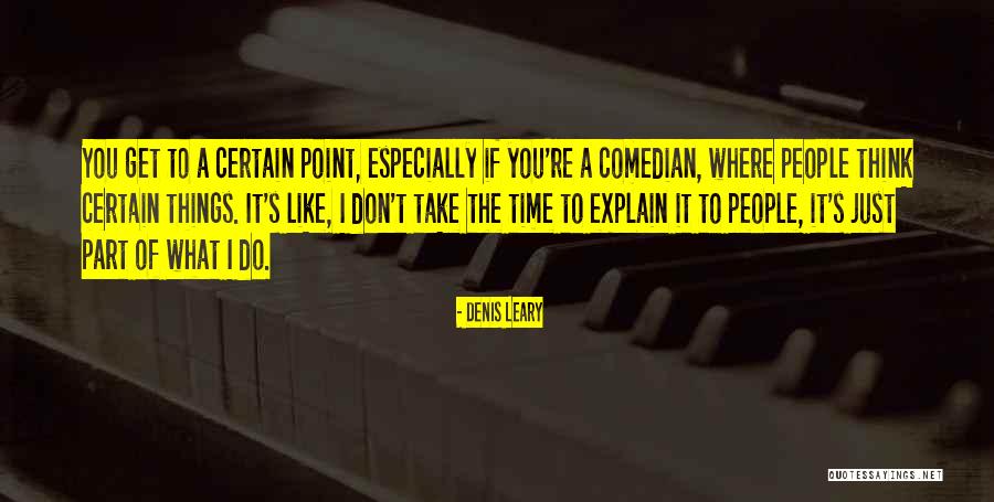 Figlios Riverside Quotes By Denis Leary Figlios Riverside Quotes By Denis Leary